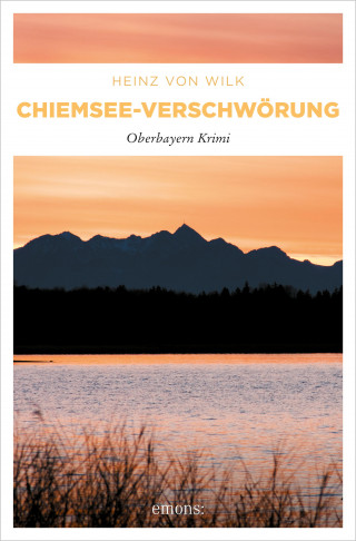 Heinz von Wilk: Chiemsee-Verschwörung
