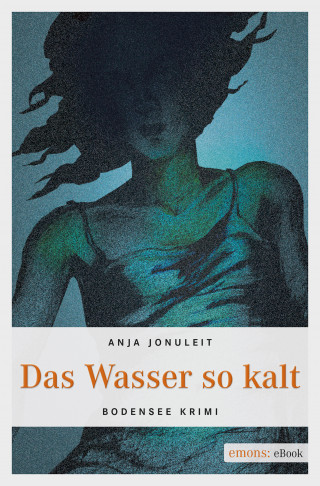 Anja Jonuleit: Das Wasser so kalt