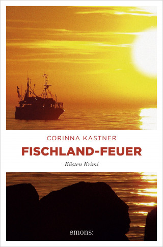 Corinna Kastner: Fischland-Feuer
