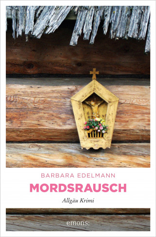 Barbara Edelmann: Mordsrausch