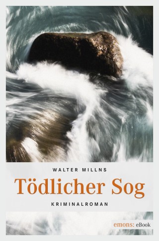 Walter Millns: Tödlicher Sog