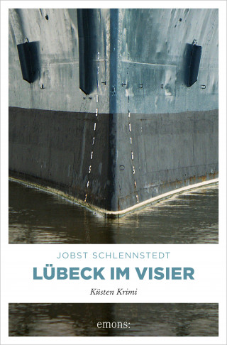 Jobst Schlennstedt: Lübeck im Visier