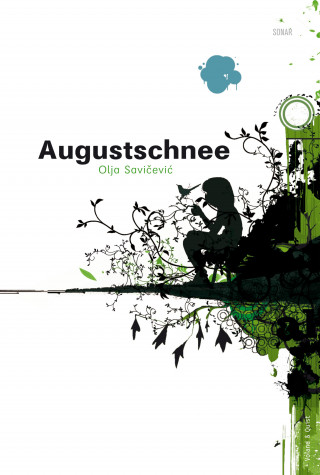 Olja Savičević: Augustschnee