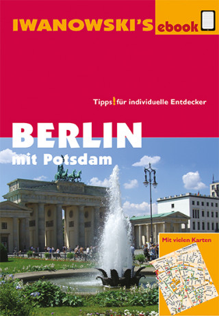 Markus Dallmann: Berlin mit Potsdam - Reiseführer von Iwanowski