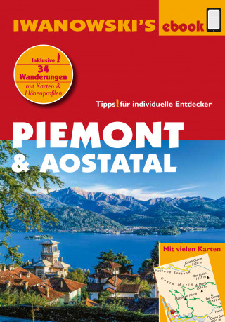 Dr. phil. Sabine Gruber, Ralph Zade: Piemont & Aostatal - Reiseführer von Iwanowski