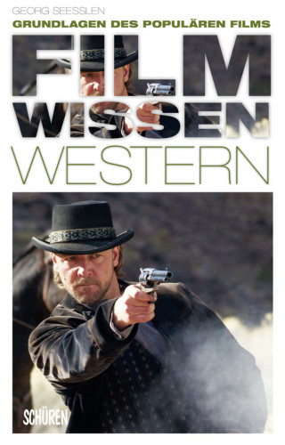 Georg Seeßlen: Filmwissen: Western