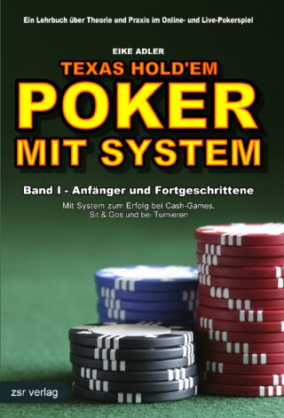 Eike Adler: Texas Hold'em - Poker mit System 1