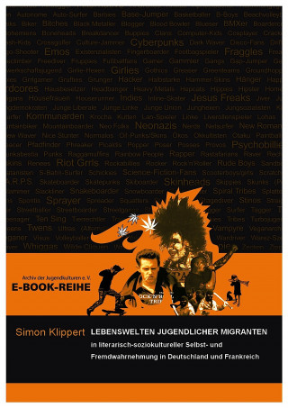 Simon Klippert: Lebenswelten jugendlicher Migranten