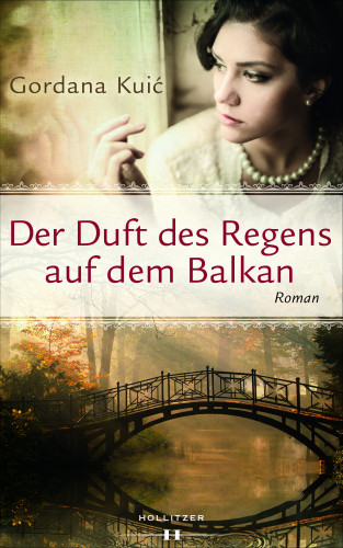 Gordana Kuić: Der Duft des Regens auf dem Balkan