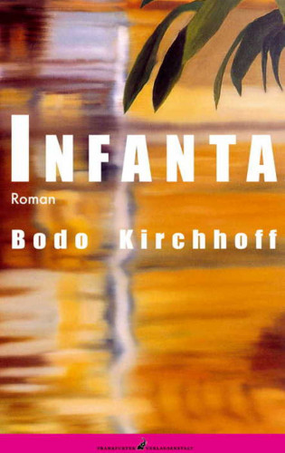 Bodo Kirchhoff: Infanta