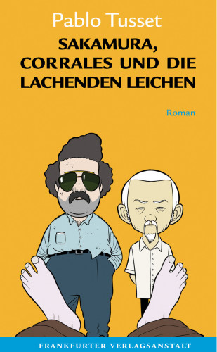 Pablo Tusset: Sakamura, Corrales und die lachenden Leichen