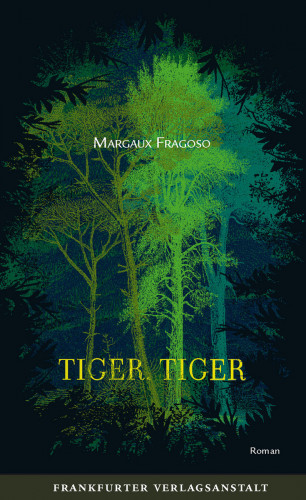 Margaux Fragoso: Tiger, Tiger