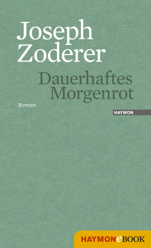 Joseph Zoderer: Dauerhaftes Morgenrot