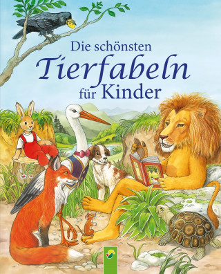 Karla S. Sommer: Die schönsten Tierfabeln für Kinder