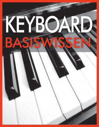Wolfgang Flödl: Keyboard Basiswissen