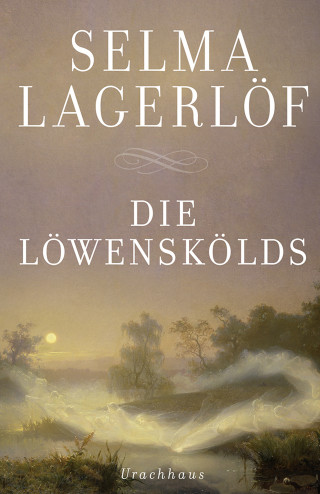 Selma Lagerlöf: Die Löwenskölds