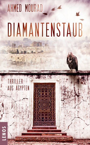 Ahmed Mourad: Diamantenstaub