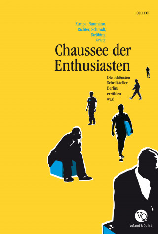 Robert Naumann, Volker Strübing, Dan Richter, Jochen Schmidt, Stephan Serin: Chaussee der Enthusiasten