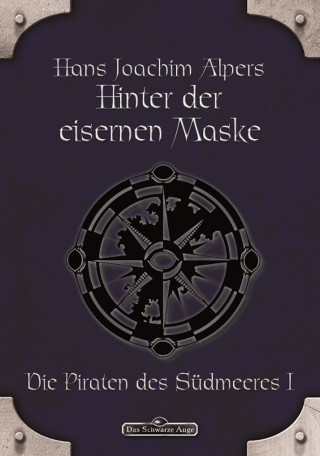 Hans-Joachim Alpers: DSA 15: Hinter der Eisernen Maske