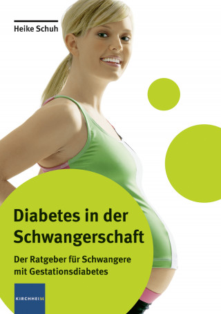 Heike Schuh: Diabetes in der Schwangerschaft