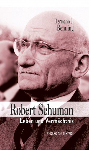 Hermann J. Benning: Robert Schuman