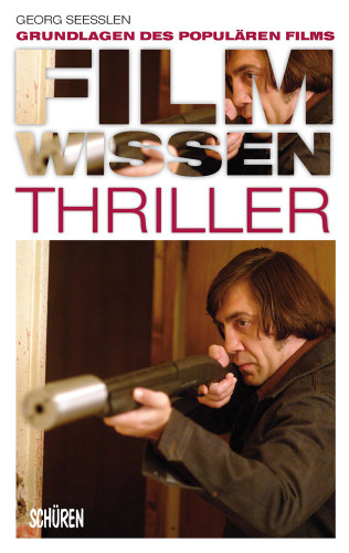 Georg Seeßlen: Filmwissen: Thriller