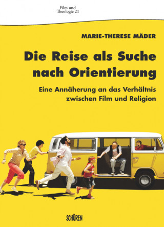Marie-Therese Mäder: Die Reise als Suche nach Orientierung