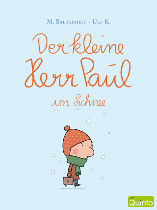 Martin Baltscheit: Der kleine Herr Paul im Schnee