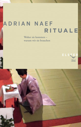 Adrian Naef: Rituale