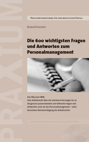 Roland Krismer: Die 600 wichtigsten Fragen und Antworten zum Personalmanagement