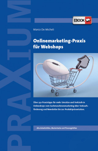 Marco De Micheli: Onlinemarketing-Praxis für Webshops