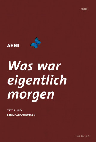 Ahne: Was war eigentlich morgen