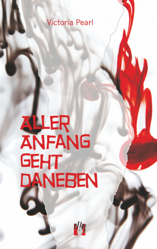 Victoria Pearl: Aller Anfang geht daneben