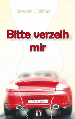 Brenda L. Miller: Bitte verzeih mir