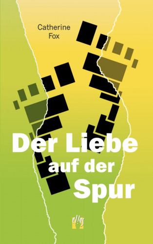 Catherine Fox: Der Liebe auf der Spur