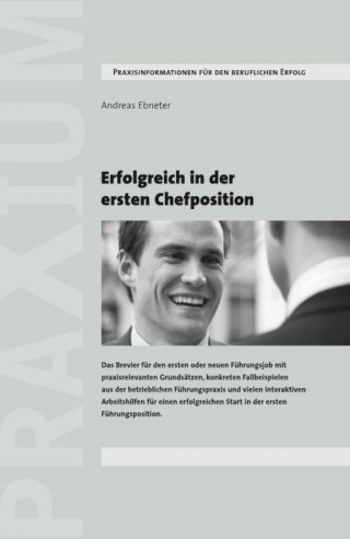 Andreas Ebneter: Erfolgreich in der ersten Chefposition