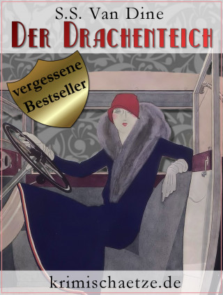 S. S. Van Dine: Der Drachenteich