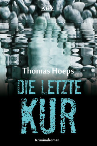 Thomas Hoeps: Die letzte Kur