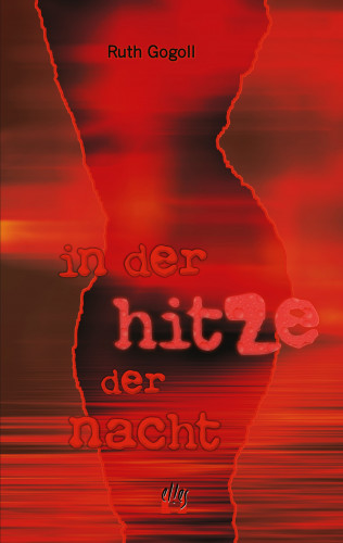 Ruth Gogoll: In der Hitze der Nacht