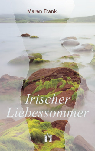 Maren Frank: Irischer Liebessommer