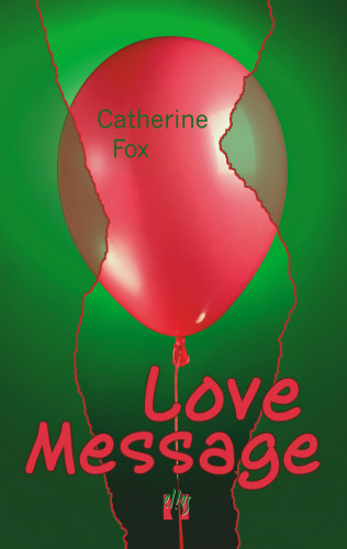 Catherine Fox: Love Message