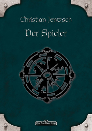 Christian Jentzsch: DSA 22: Der Spieler