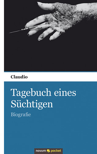 Claudio: Tagebuch eines Süchtigen