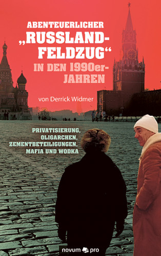Derrick Widmer: Abenteuerlicher "Russland-Feldzug" in den 1990er-Jahren