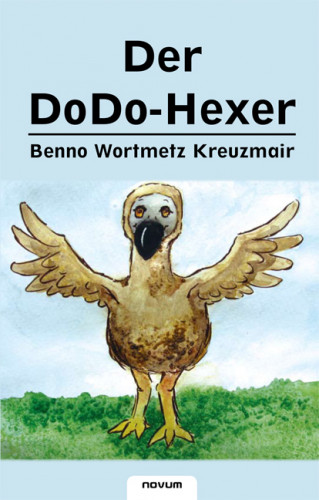 Benno Wortmetz Kreuzmair: Der DoDo-Hexer