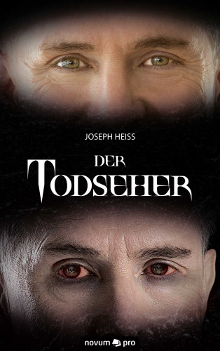 Joseph Heiss: Der Todseher