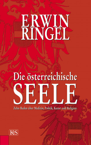 Erwin Ringel: Die österreichische Seele
