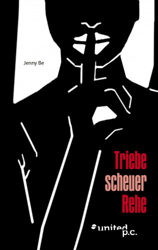 Jenny Be: Triebe scheuer Rehe