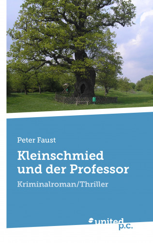 Peter Faust: Kleinschmied und der Professor