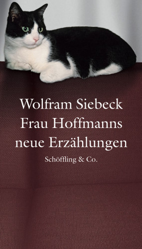 Wolfram Siebeck: Frau Hoffmanns neue Erzählungen